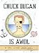 Chuck Dugan Is AWOL: A Novel - With Maps