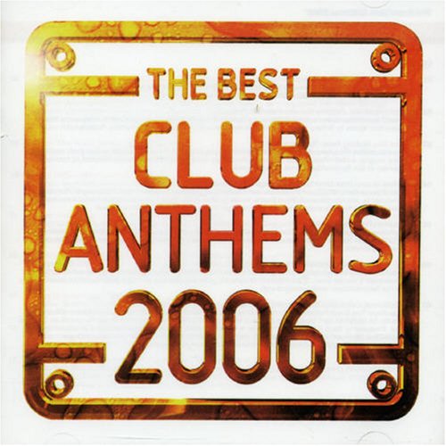 CD-Charts  Search : The Best Club Anthems 2006