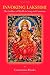 Invoking Lakshmi: The Goddess of Wealth in Song and Ceremony