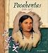 Pocahontas, 1595-1617 (Blue Earth Books: American Indian Biographies)