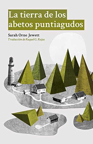 La tierra de los abetos puntiagudos (Spanish Edition)