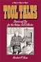 Tool Tales, Stories and Tips for the Antique Tool Collector