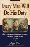 Every Man Will Do His Duty : An Anthology of Firsthand Accounts from the Age of Nelson