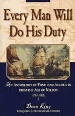 Every Man Will Do His Duty : An Anthology of Firsthand Accounts from the Age of Nelson