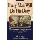 Every Man Will Do His Duty: An Anthology of Firsthand Accounts from the Age of Nelson by Dean King and John B. Hattendorf