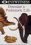 Search : Eyewitness - Dinosaur and Prehistoric Life
