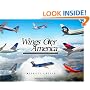 Wings Over America: The Fact-Filled Guide to The Major and Regional Airlines of the U.S.A.