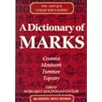  A Dictionary of Marks: Ceramics, Metalwork, Furniture, Tapestry (Antique Collector's... by Margaret Macdonald-Taylor