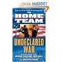 The Home Team: Undeclared War