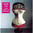 Inside Out: A Brief History of Underwear
