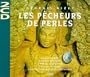 Bizet: Les P�cheurs de Perles