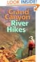 Grand Canyon River Hikes (Hiking & Biking)
