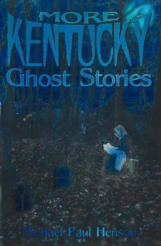 More Kentucky Ghost Stories