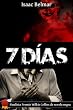 Siete d�as. Finalista premio Wilkie Collins de novela negra