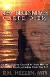  : New Beginnings Carpe Diem