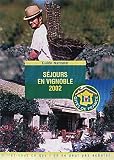 Sejours En Vignoble (Les Gites De France)