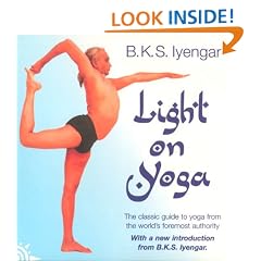 Light on Yoga: The Definitive Guide to Yoga Practice