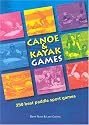 Canoe and Kayak Games: 250 Best Paddle Sport Games