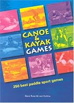 Canoe and Kayak Games: 250 Best Paddle Sport Games