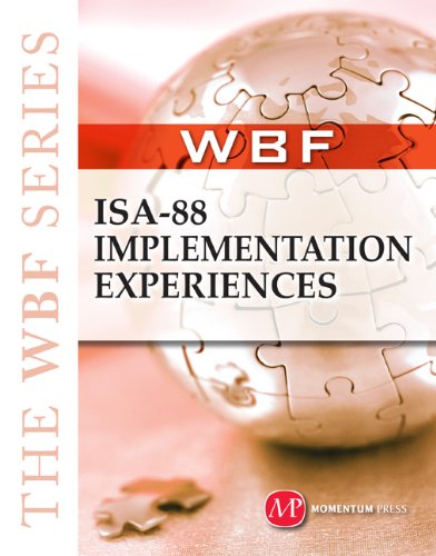 THE WBF BOOK SERIES--ISA 88 Implementation Experiences: 1