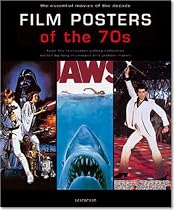 Film Posters of the '70s: The Essential Movies of the Decade