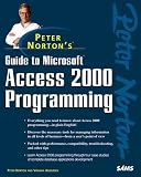Peter Norton's Guide to Access 2000 Programming (Peter Norton)