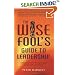 The Wise Fool's Guide to Leadership: Short Spiritual Stories for Organisational and Personal Transformation