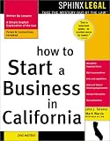 How to Start a Business in California (Legal Survival Guides)