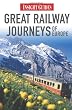 Insight Guides: Great Railway Journeys of Europe