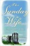 The Sunday Wife: A Novel