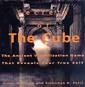 Secrets of the Cube: The Ancient Visualization Game That Reveals Your True Self