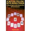 Fortune Telling by Playing Cards: New Guide to the Ancient Art of Cartomancy