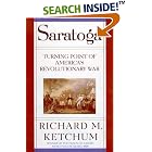 Click here to buy Saratoga: Turning Point of America's Revolutionary War by Richard M. Ketchum.