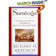 Saratoga: Turning Point of America's Revolutionary War by Richard M. Ketchum