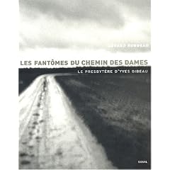 Les Fant�mes du chemin des dames : Le Presbyt�re d'Yves Gibeau