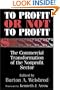 To Profit or Not to Profit: The Commercial Transformation of the Nonprofit Sector