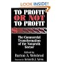 To Profit or Not to Profit: The Commercial Transformation of the Nonprofit Sector