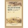 The Eleventh Son: A Novel Of Martial Arts And Tangled Love