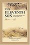 The Eleventh Son: A Novel Of Martial Arts And Tangled Love The Eleventh Son: A Novel Of Martial Arts And Tangled Love