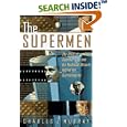 The Supermen: The Story of Seymour Cray and the Technical Wizards Behind the Supercomputer