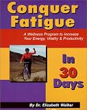 Conquer Fatigue in 30 Days