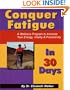 Conquer Fatigue in 30 Days