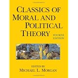 Classics of Moral And Political Theory