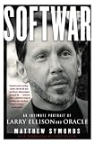 Softwar: An Intimate Portrait of Larry Ellison and Oracle