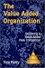 Used : The Value Added Organization : Becoming a Value Added Peak Competitor