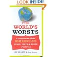 The World's Worsts: A Compendium of the Most Ridiculous Feats, Facts, and Fools of All Time by Les Krantz