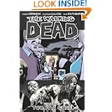 The Walking Dead Volume 13 by Robert Kirkman, Charlie Adlard and Cliff Rathburn