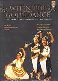 When the Gods Dance- Bharatanatyam, Kuchipudi, Mohiniattam