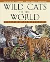 Wild Cats of the World
