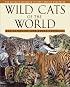 Wild Cats of the World